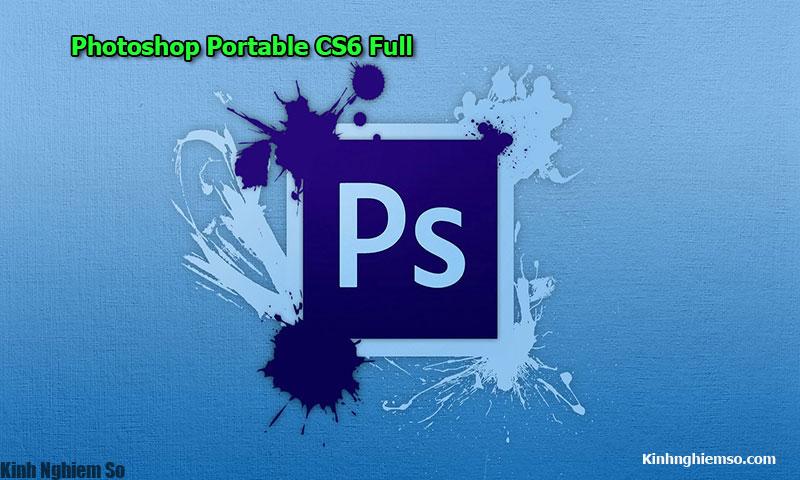 Download Photoshop Portable CS6 Full không cần cài đặt