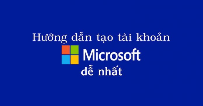 Cách tạo tài khoản Microsoft