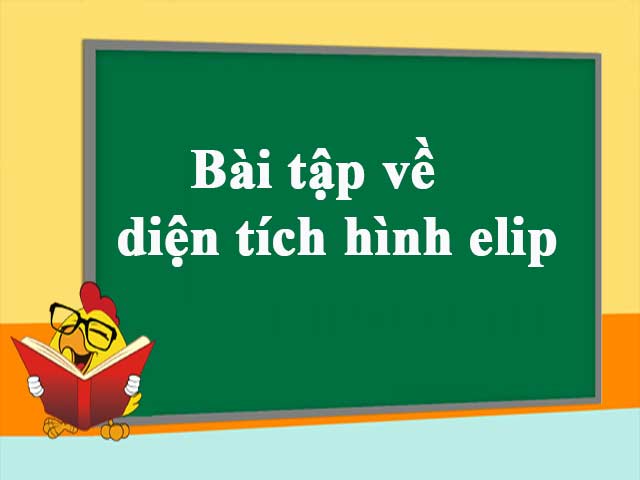 Bài tập ví dụ diện tích hình elip