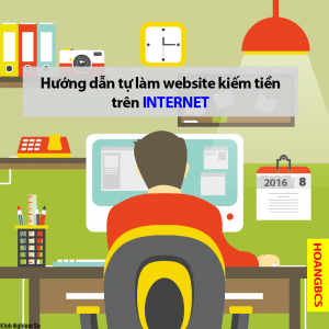 Hướng dẫn tự làm website kiếm tiền trên internet huong-dan-tu-lam-website-kiem-tien-tren-internet