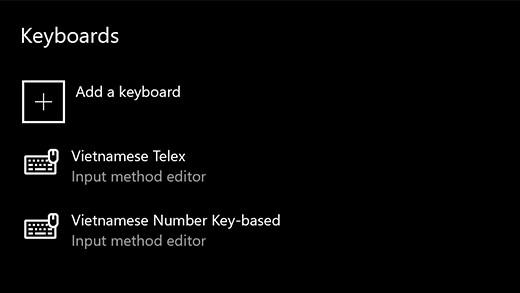 Thêm bộ gõ Tiếng Việt không cần phần mềm vào Windows 10 Thêm bộ gõ Tiếng Việt không cần phần mềm vào Windows 10