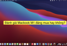 Đánh giá Macbook Air M1 có nên mua hay không?