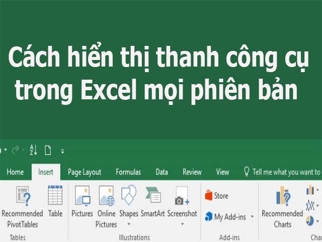 Cách hiện thanh công cụ trong Excel